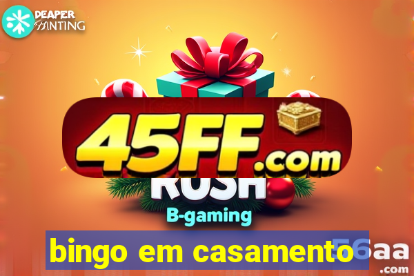 bingo em casamento